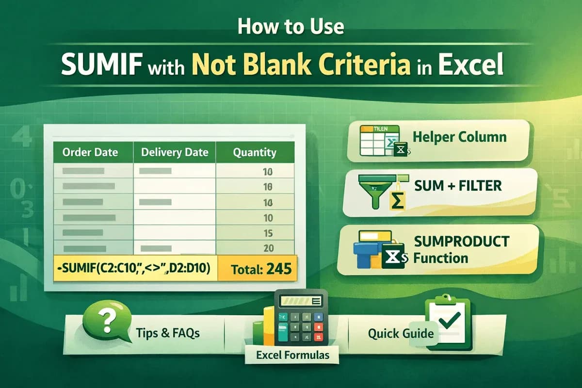 How to Use SUMIF with Not Blank Criteria in Excel