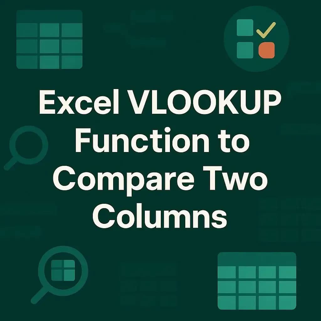 Excel VLOOKUP Function to Compare Two Columns (6 Examples)