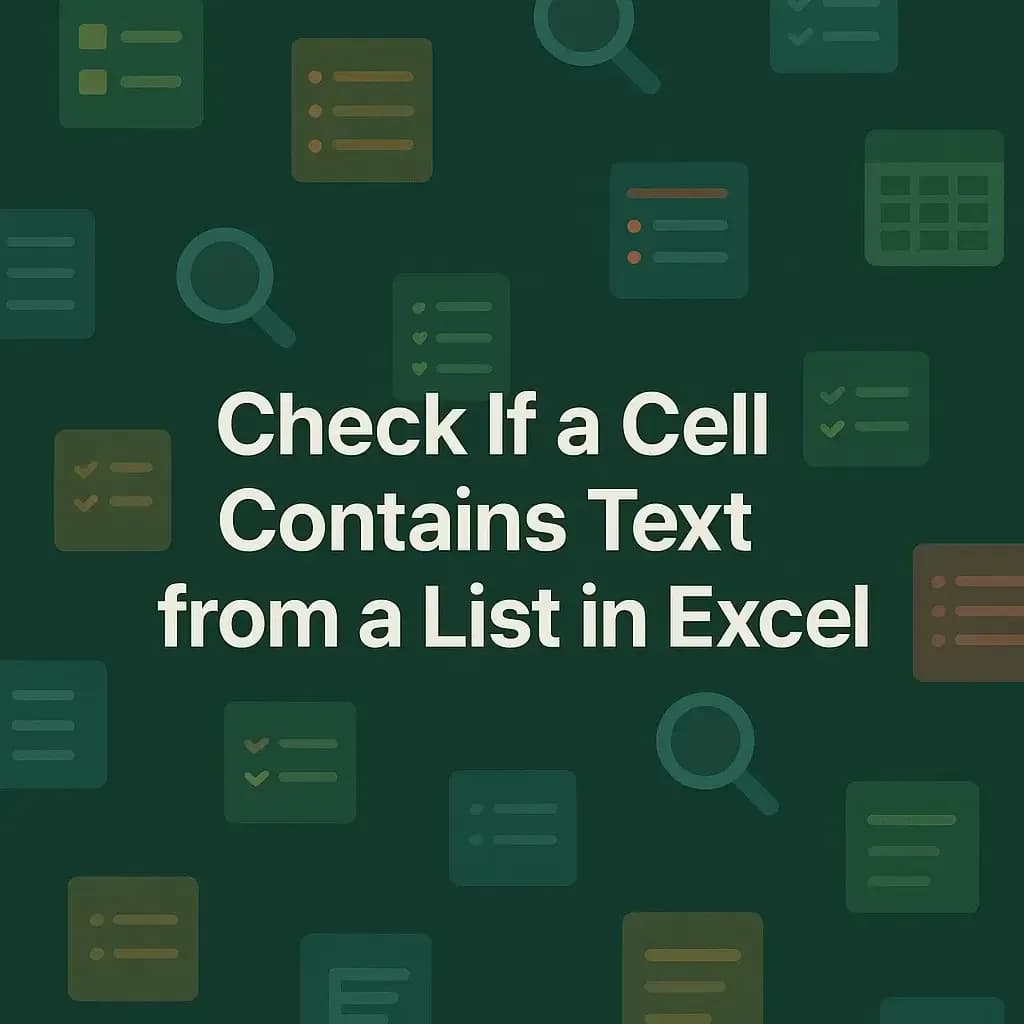 How to Check If a Cell Contains Text from a List in Excel