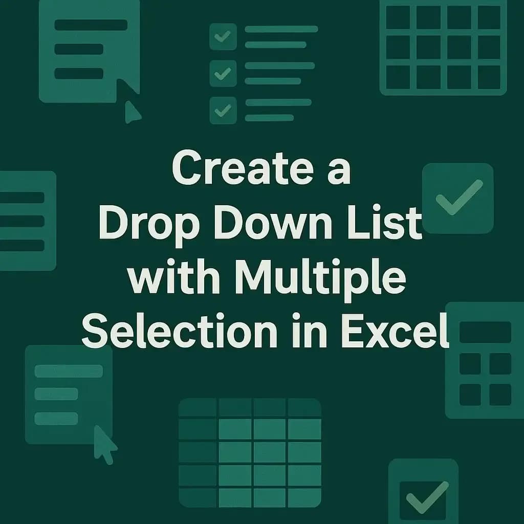 How to Create a Drop Down List with Multiple Selection in Excel