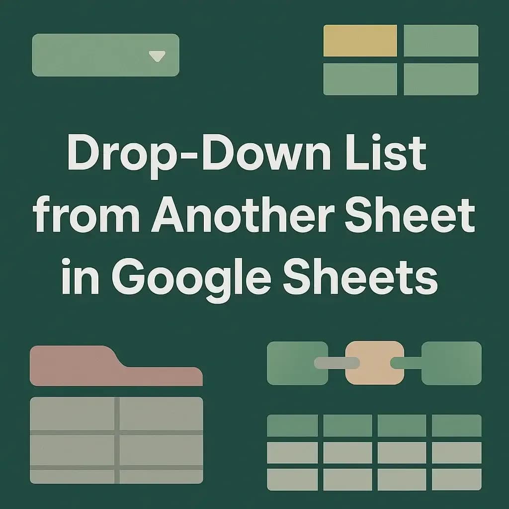 Create a Drop-Down List from Another Sheet in Google Sheets