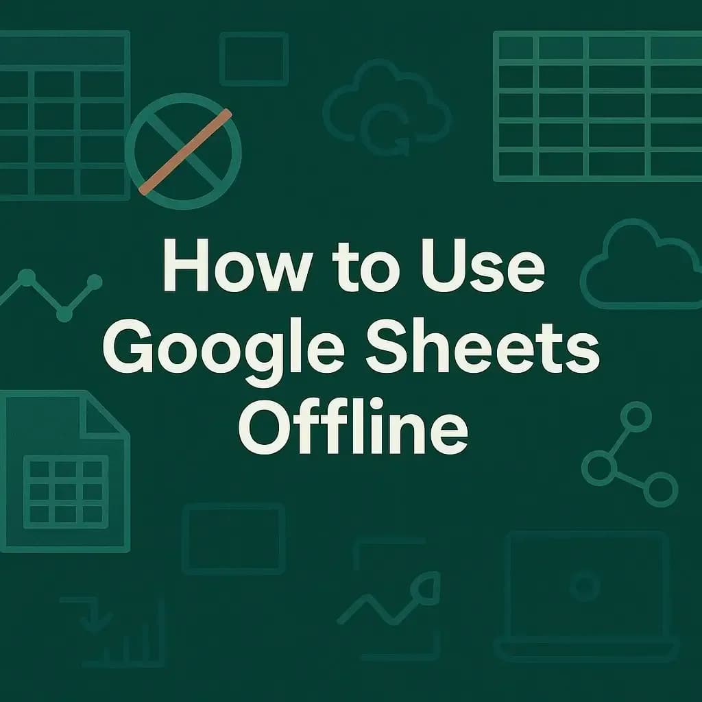 How to Use Google Sheets Offline (3 Different Tricks)