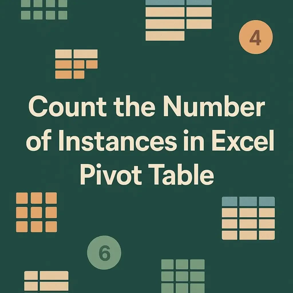 How to Count the Number of Instances in Excel Pivot Table