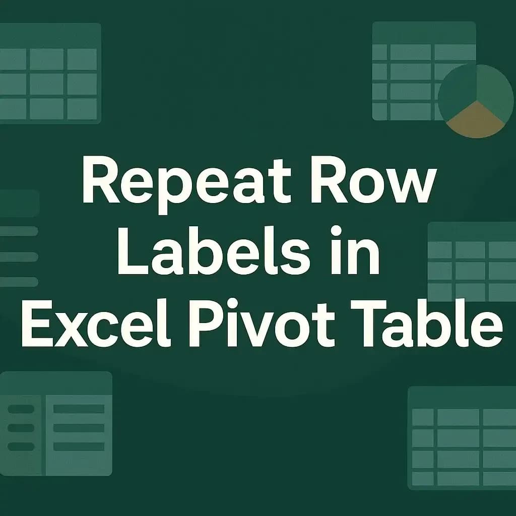 How to Repeat Row Labels in Excel Pivot Table (3 Methods)