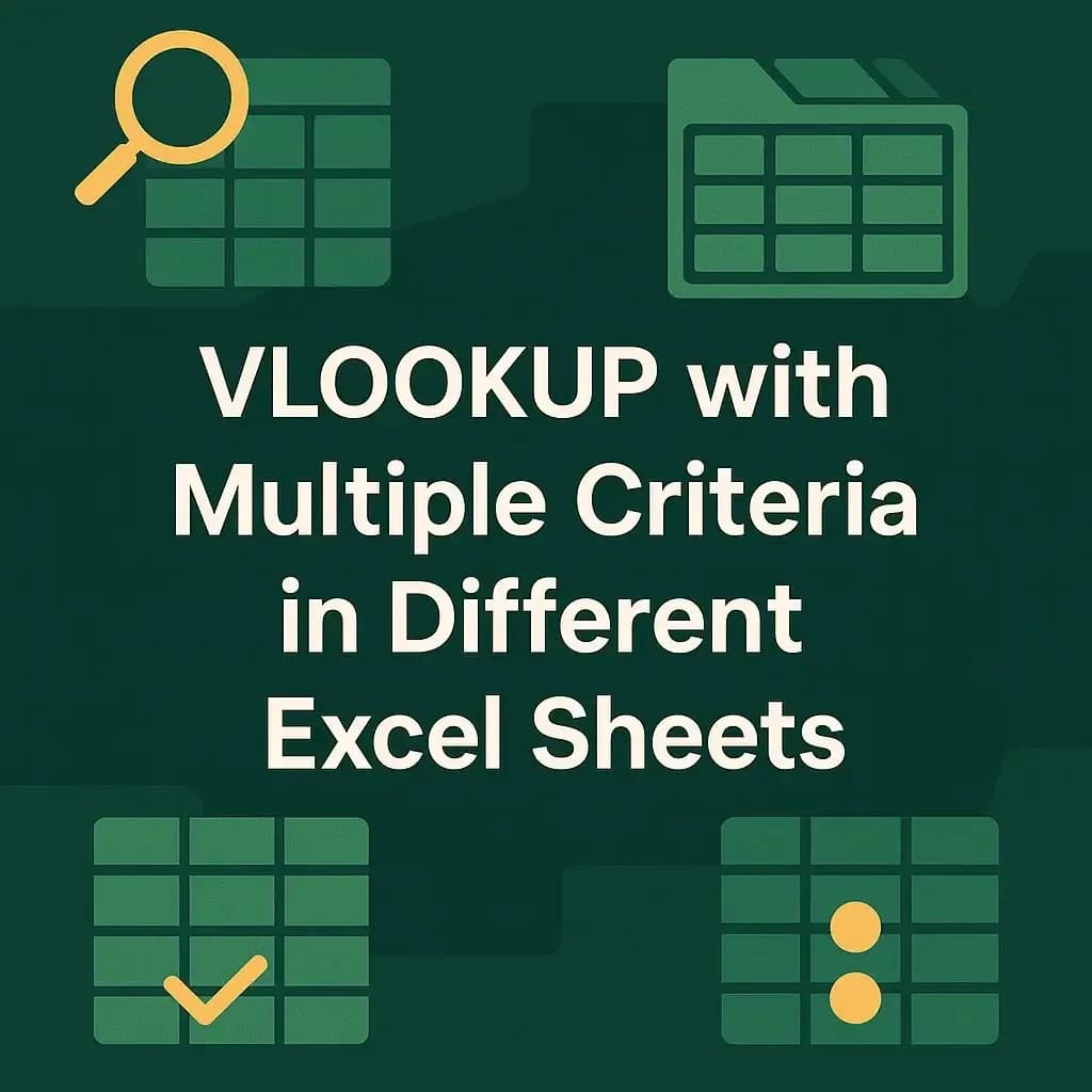 How to Vlookup with Multiple Criteria in Different Excel Sheets