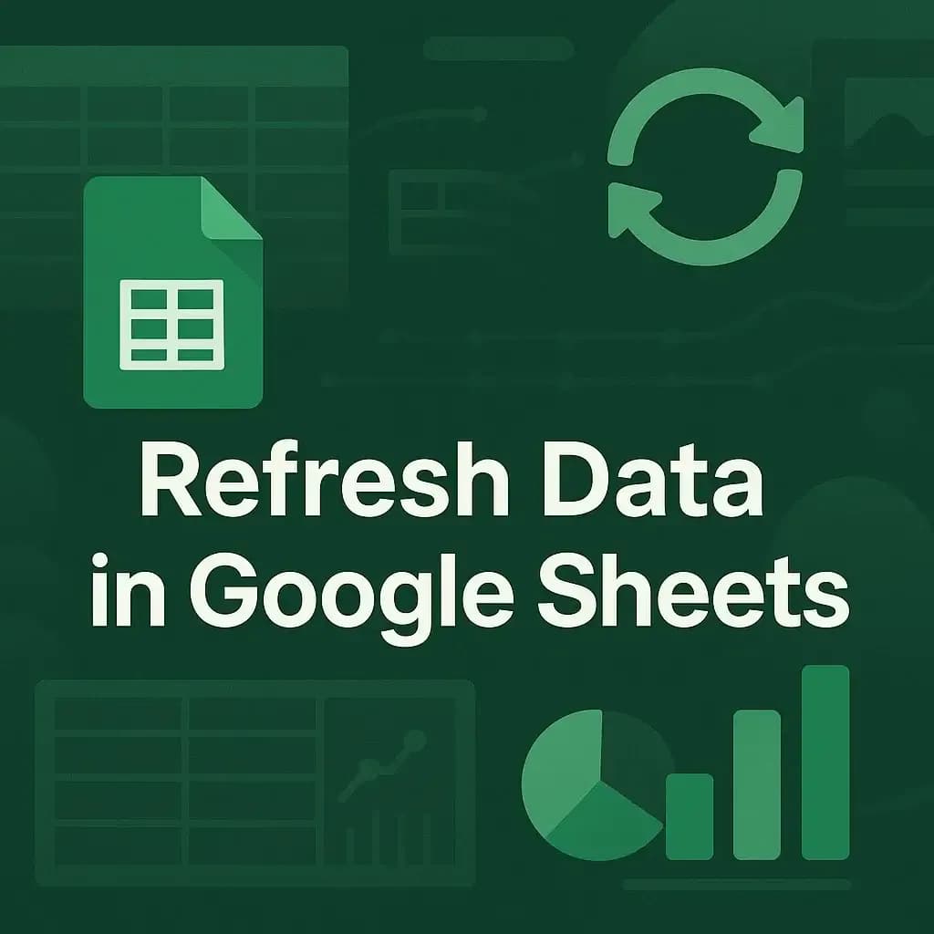 How to Refresh Data in Google Sheets