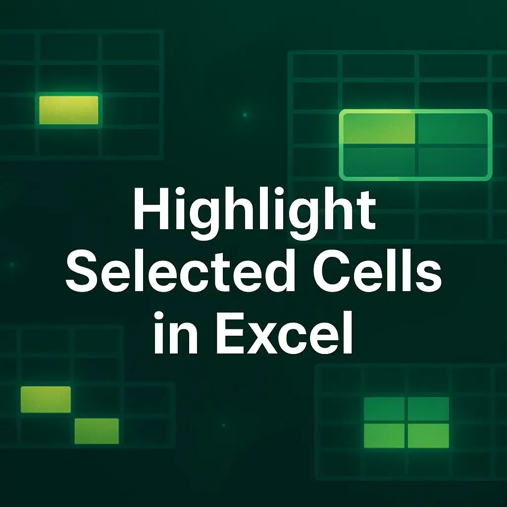How to Highlight Selected Cells in Excel (4 Suitable Ways)