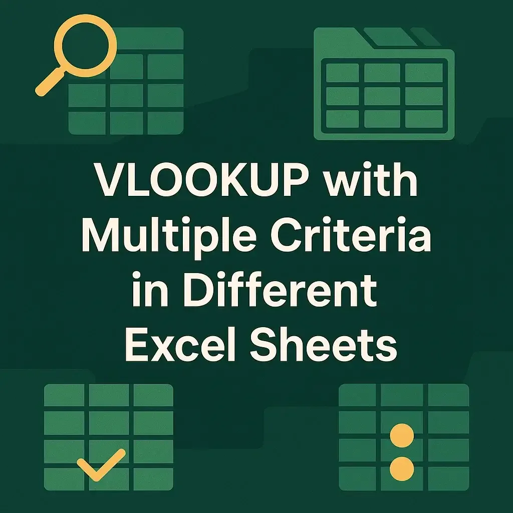 How to Vlookup with Multiple Criteria in Different Excel Sheets