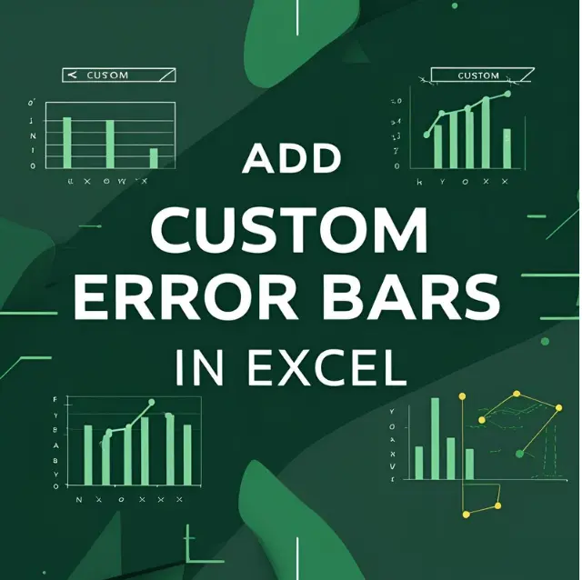 How to Add Custom Error Bars in Excel (2 Easy & Quick Methods) - Excel ...