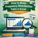 featured image - how to make frequency distribution table in excel