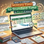 featured image - convert military time to standard time in excel
