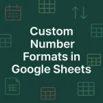 featured image - custom number format in google sheets