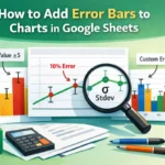 featured image - how to add error bars to chart in google sheets