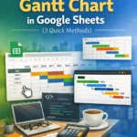 featured image - how to build a gantt chart in google sheets