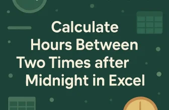 featured image - how to calculate hours between two times after midnight in excel