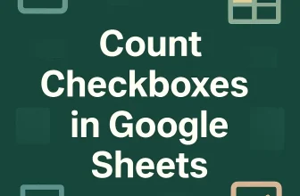 featured image - how to count checkboxes in google sheets