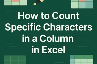 featured image - how to count specific characters in a column in excel