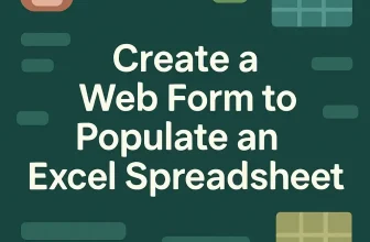 featured image - how to create a web form to populate excel spreadsheet