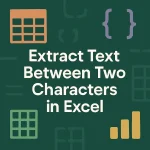 featured image - how to extract text between two characters in excel