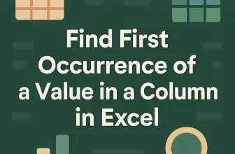 featured image - how to find first occurrence of a value in a column in excel