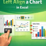 featured image - how to left align a chart in excel