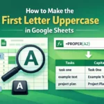 featured image - how to make first letter uppercase in google sheets