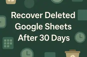 featured image - how to recover deleted google sheets after 30 days