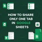 featured image - how to share only one tab in google sheets (1)