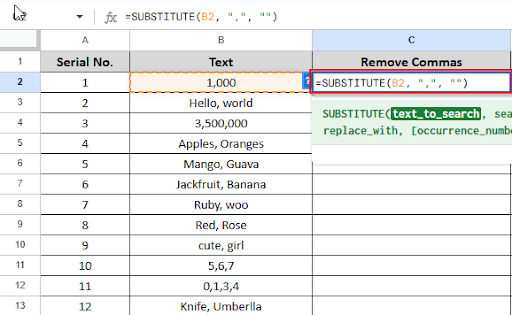 writing formula in cell C2 to remove comma