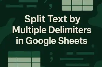 featured image - split text by multiple delimiters in google sheets
