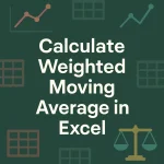 featured image - calculate weighted moving average in excel