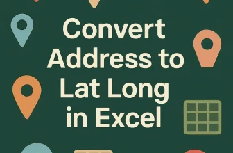featured image - convert address to lat long in excel
