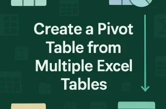 featured image - create pivot table from multiple tables in excel