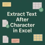 featured image - excel extract text after character