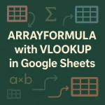 featured image - google sheets array formula vlookup