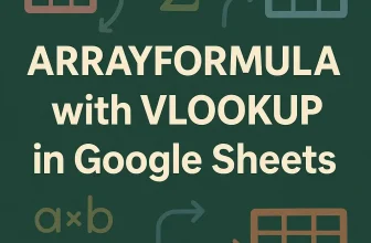 featured image - google sheets array formula vlookup