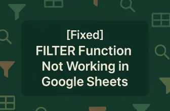 featured image - google sheets filter not working