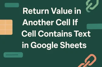 featured image -google sheets if cell contains text then return value in another cell