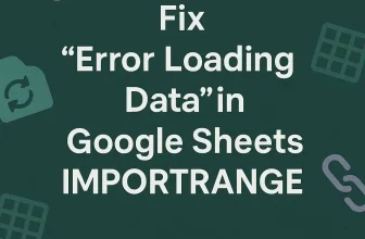 featured image - google sheets importrange error loading data