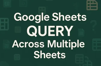 featured image -google sheets query multiple sheets