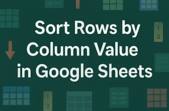 featured image - google sheets sort rows by column value
