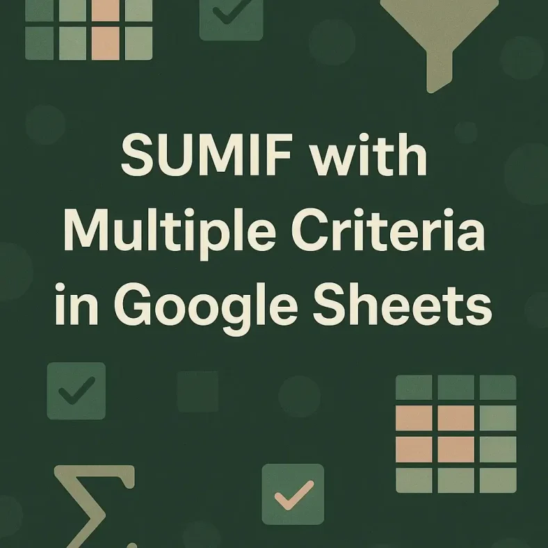 featured image - google sheets sumif multiple criteria