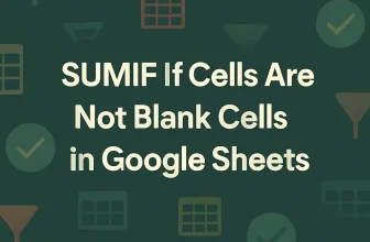 featured image - google sheets sumif not blank