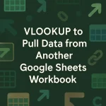 featured image -google sheets vlookup from another workbook