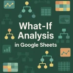 featured image - google sheets what if analysis