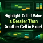 featured image - highlight a cell if value is greater than another cell in excel