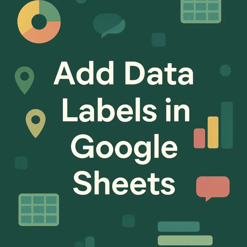 featured image - how to add data labels in google sheets