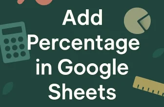 featured image - how to add percentage in google sheets