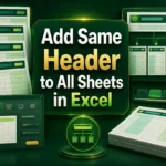 featured image - how to add same header to all sheets in excel
