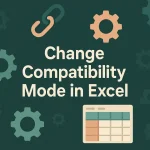 featured image- how to change compatibility mode in excel